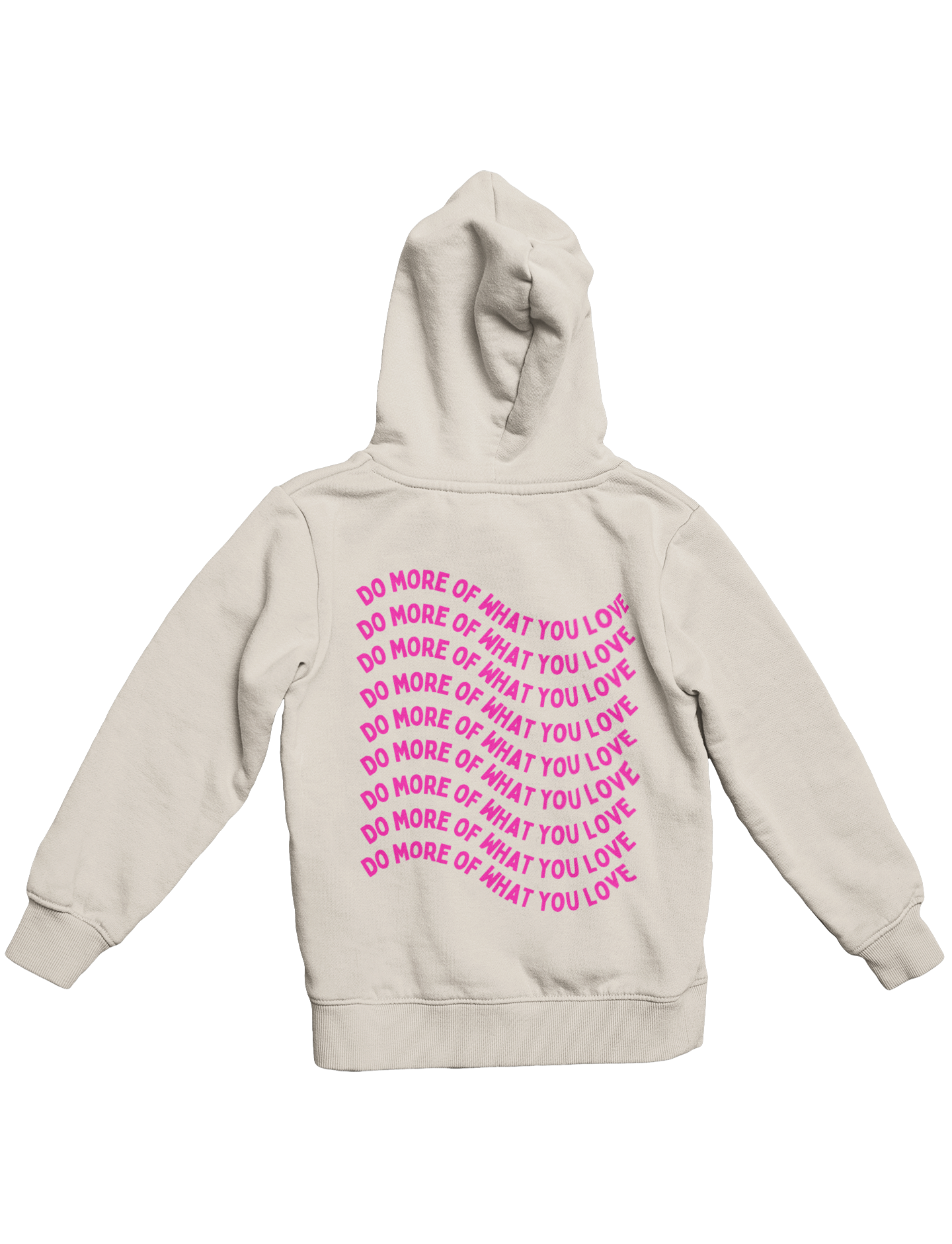 DO WHAT YOU LOVE HOODIE