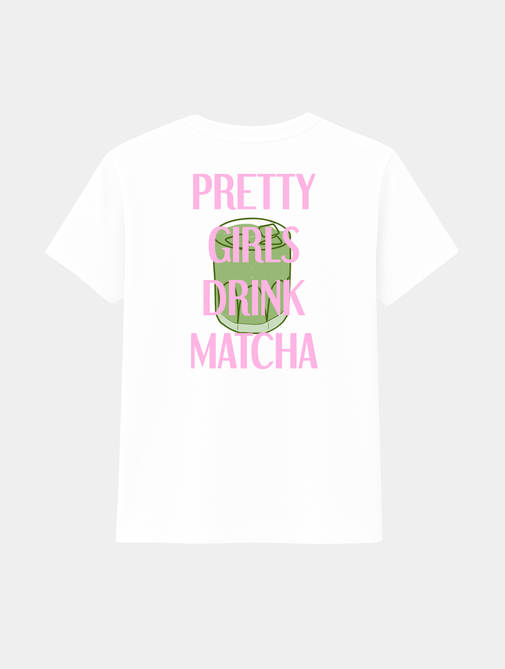 PRETTY GIRLS DRINK MATCHA TEE