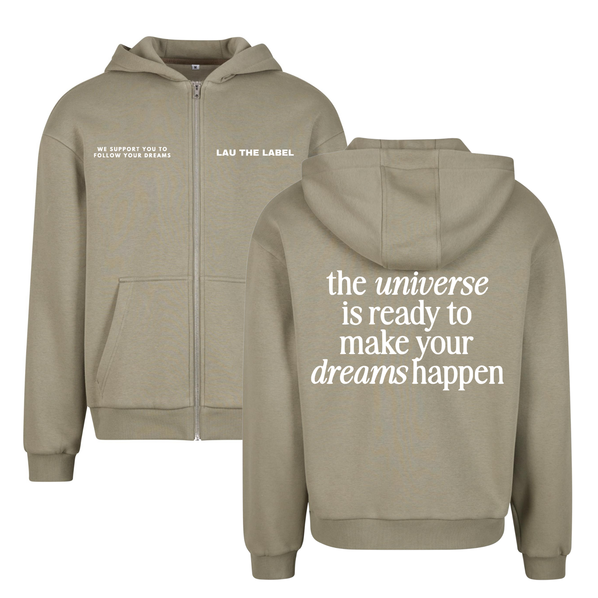 MAKE YOUR DREAMS HAPPEN ZIPPED HOODIE