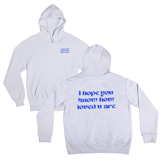 YOU ARE LOVED HOODIE