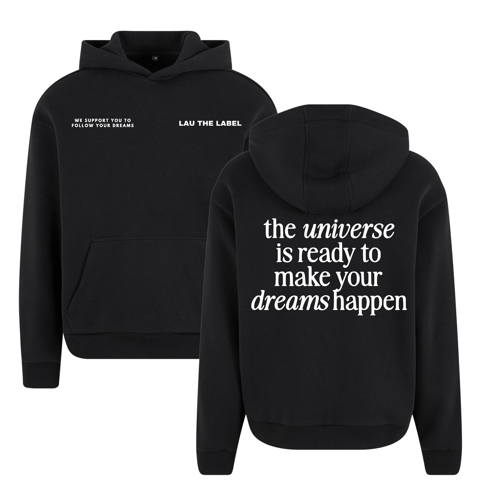 MAKE YOUR DREAMS HAPPEN HOODIE