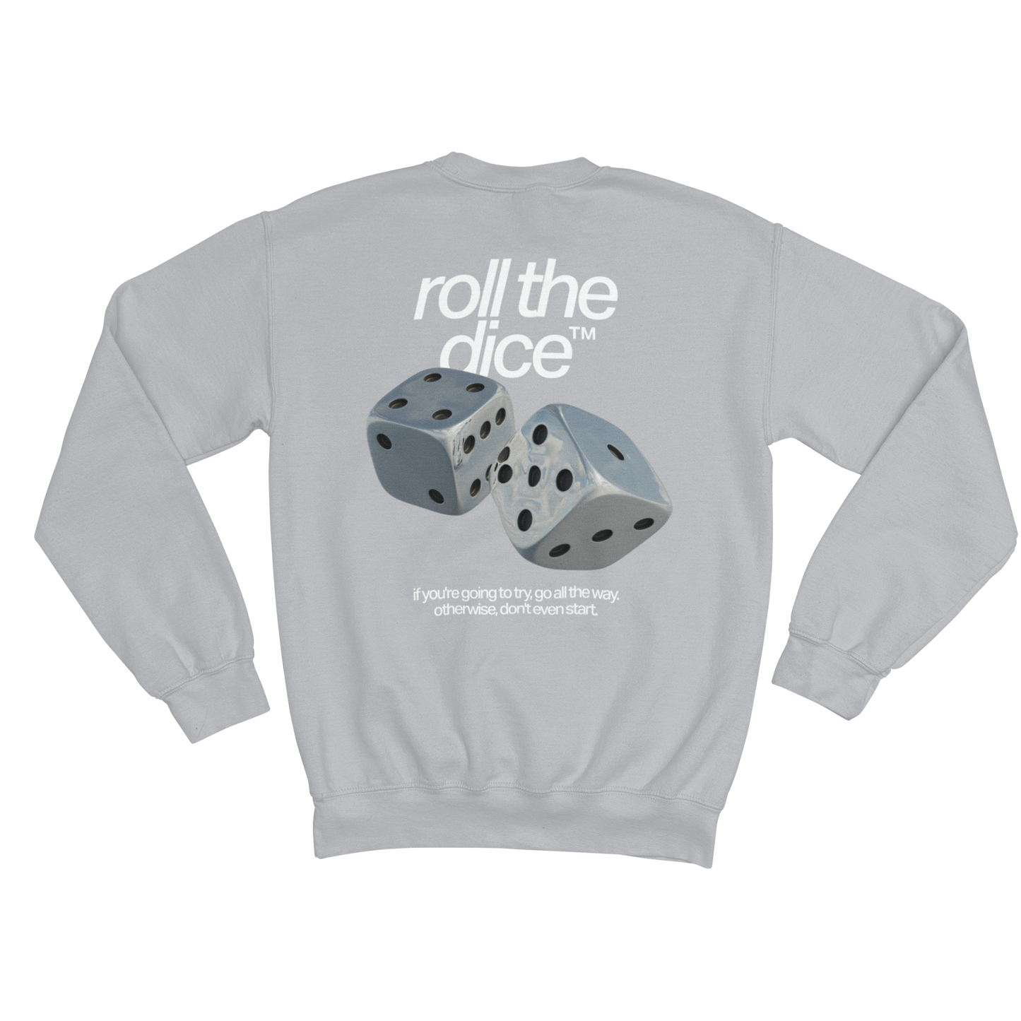 ROLL THE DICE SWEATSHIRT