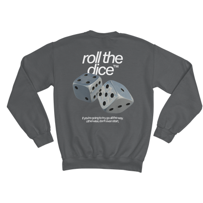 ROLL THE DICE SWEATSHIRT