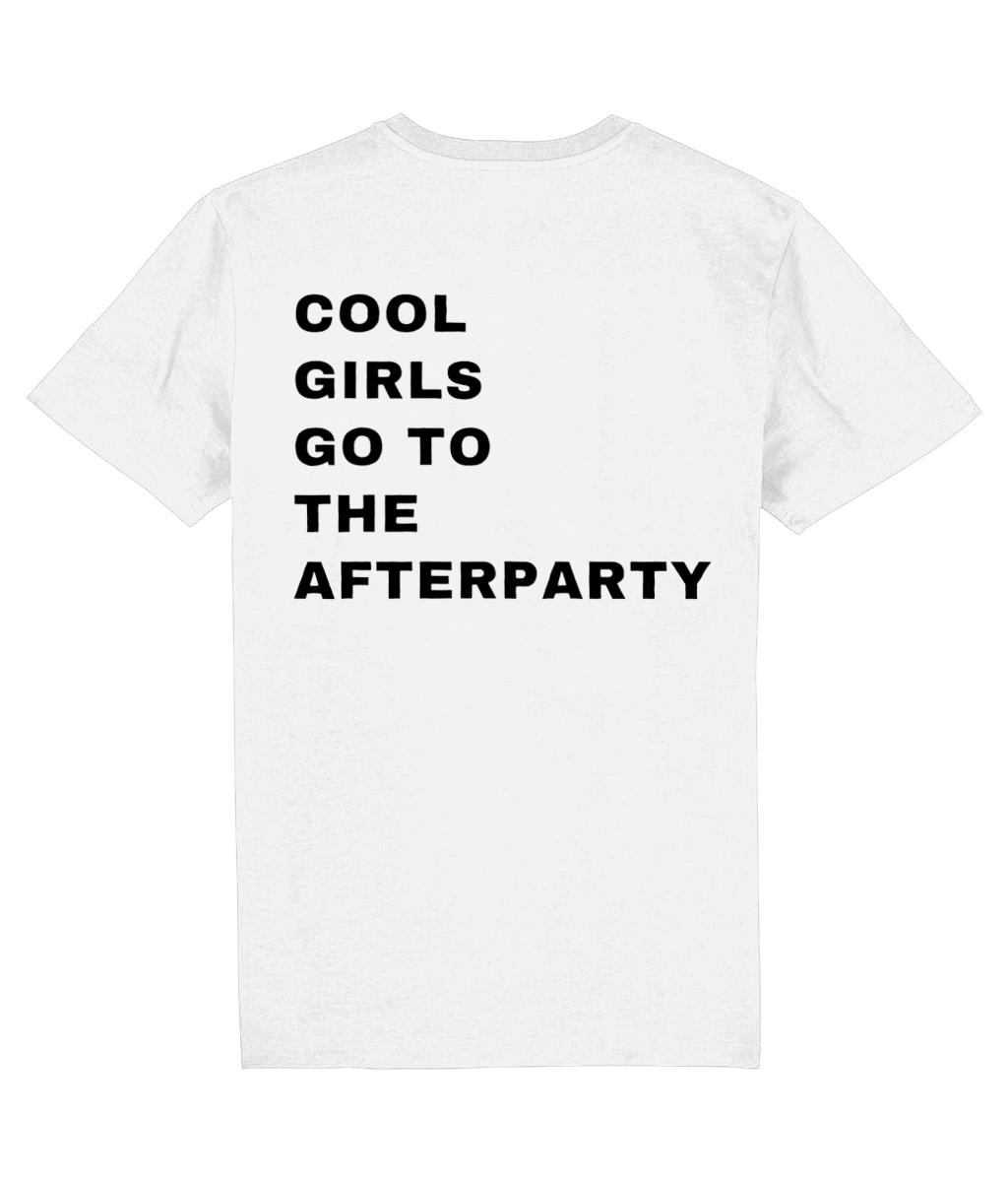 COOL GIRLS GO TO THE AFTERPARTY SHIRT