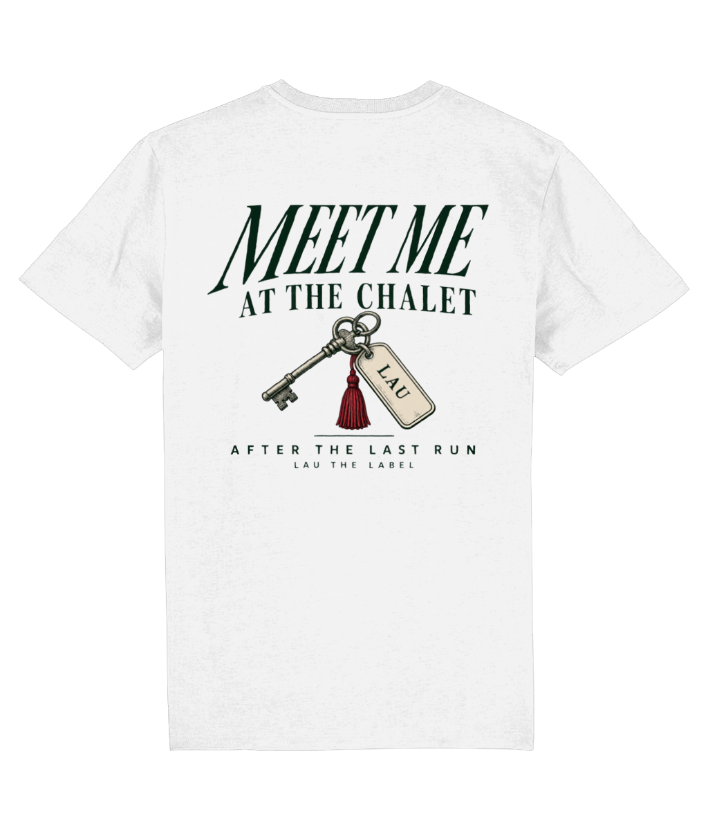 MEET ME AT THE CHALET TEE
