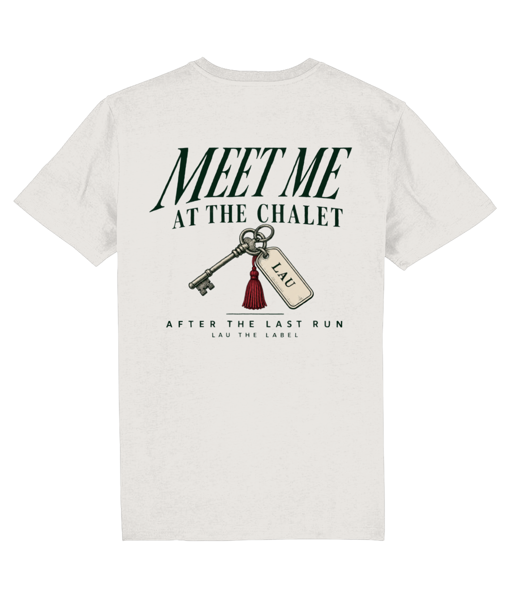 MEET ME AT THE CHALET TEE