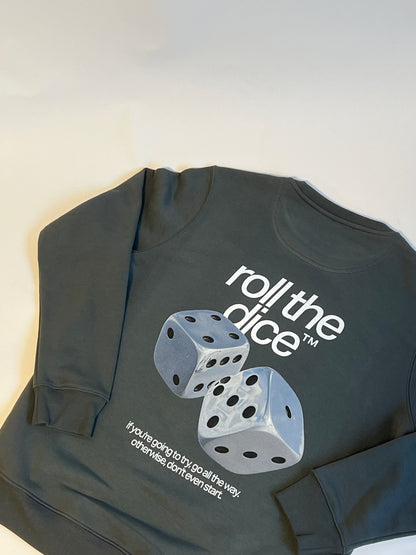 ROLL THE DICE SWEATSHIRT