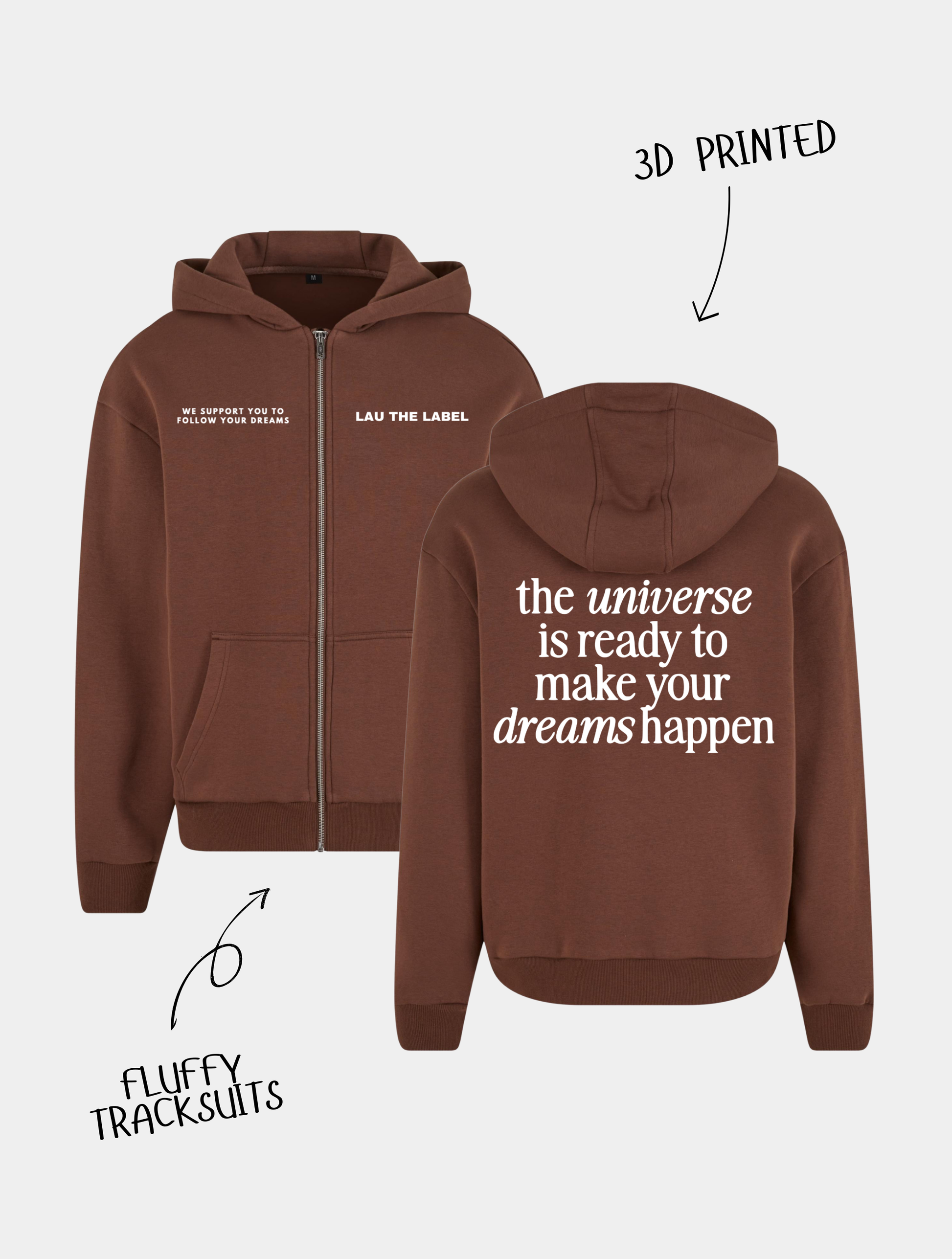 MAKE YOUR DREAMS HAPPEN ZIPPED HOODIE