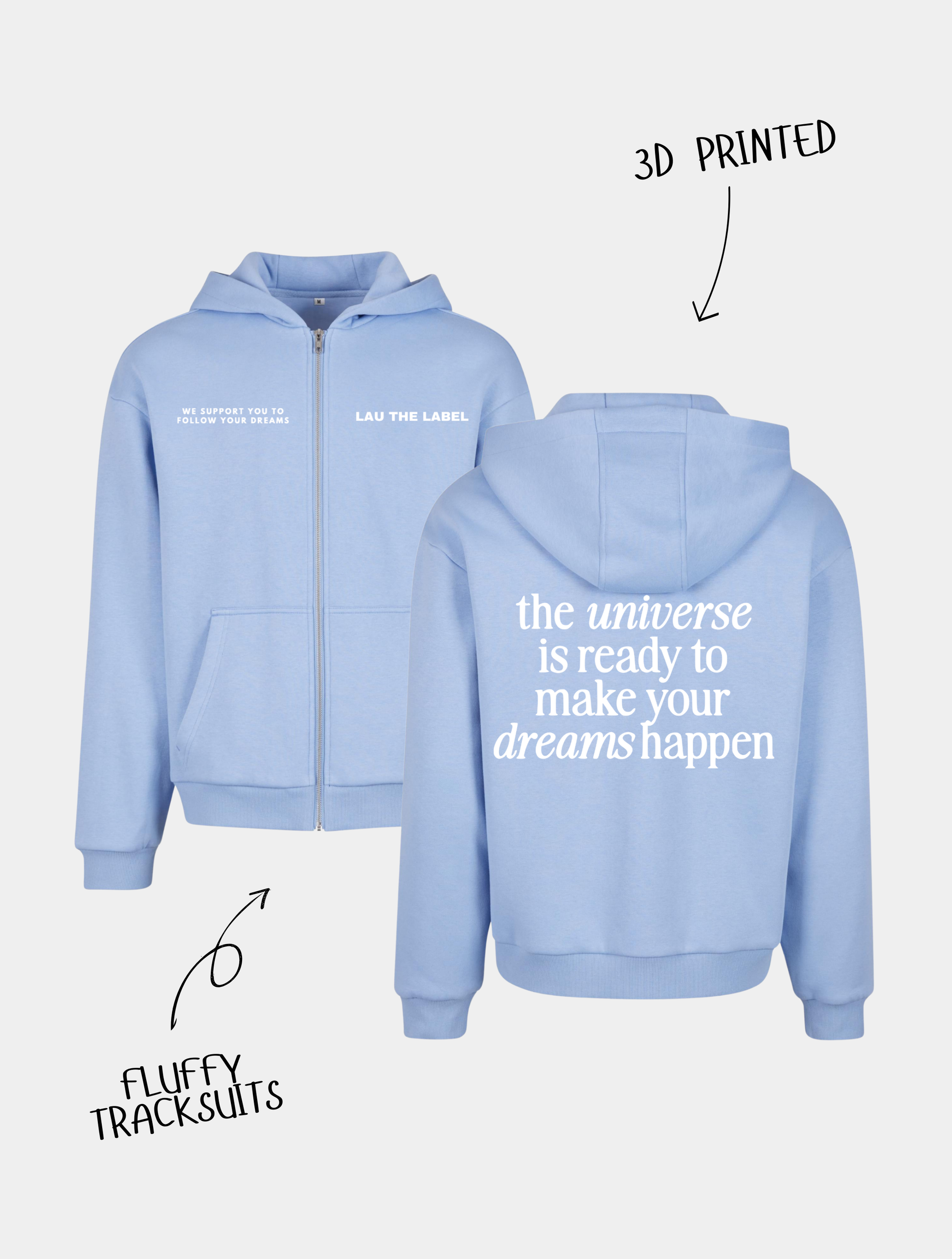MAKE YOUR DREAMS HAPPEN ZIPPED HOODIE