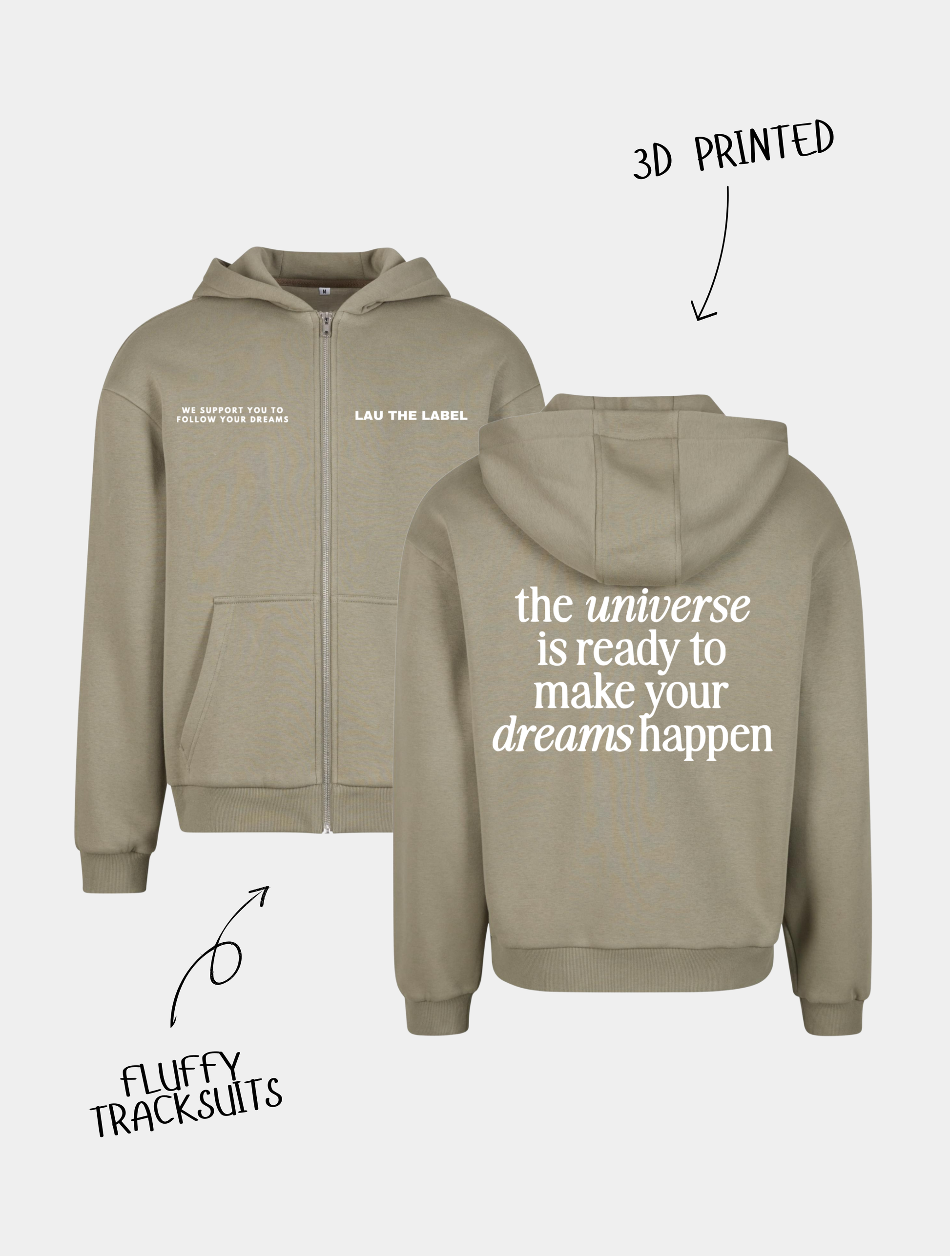 MAKE YOUR DREAMS HAPPEN ZIPPED HOODIE