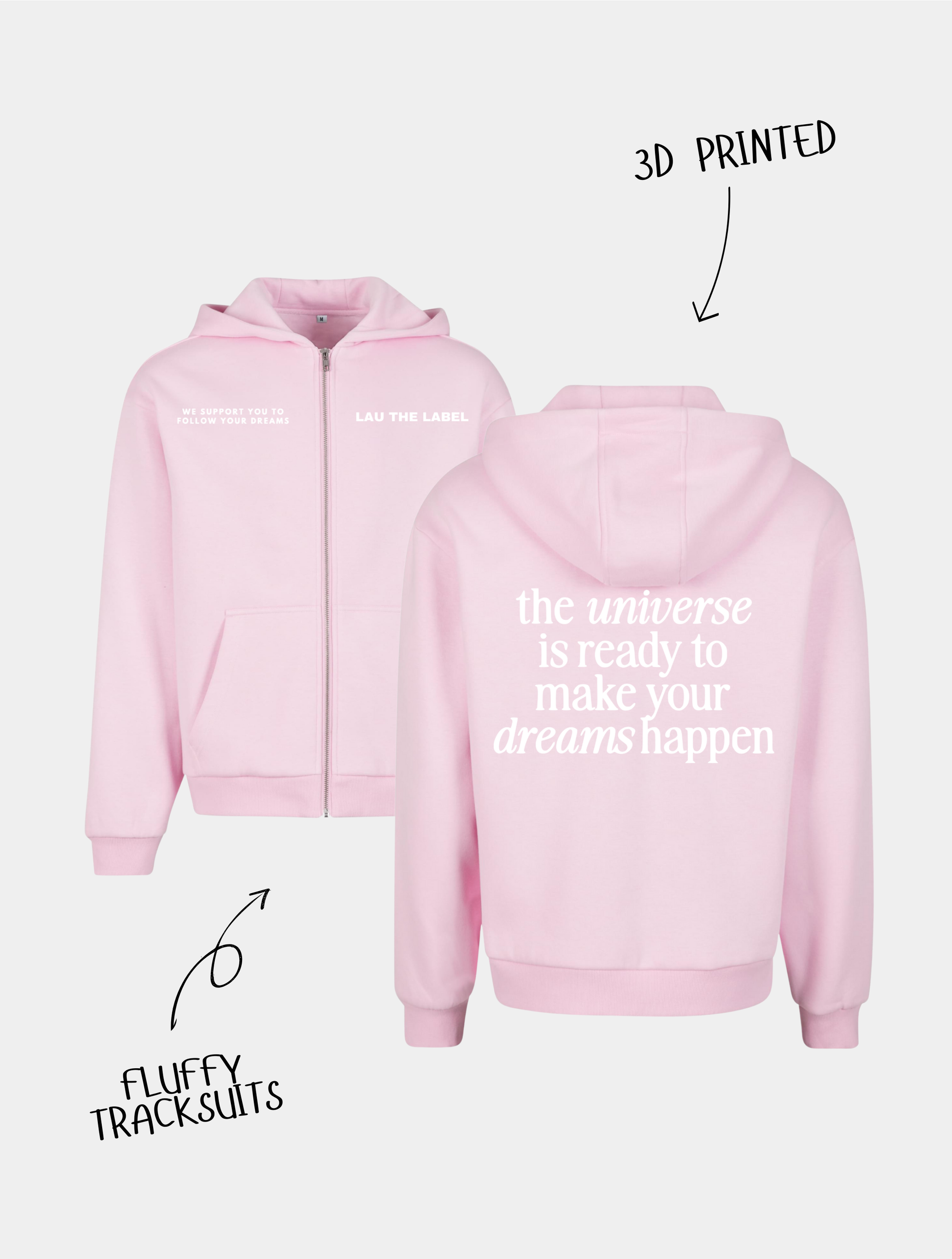 MAKE YOUR DREAMS HAPPEN ZIPPED HOODIE