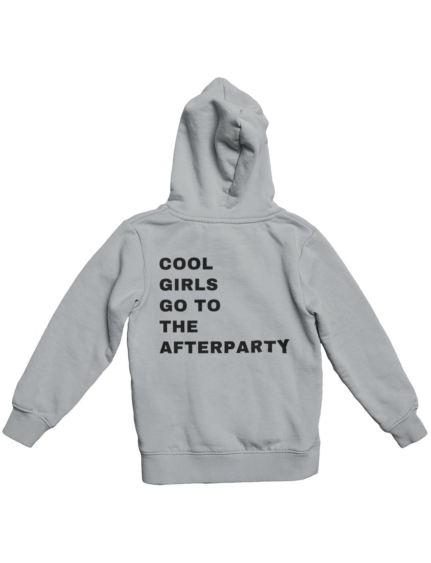 COOL GIRLS GO TO THE AFTERPARTY HOODIE