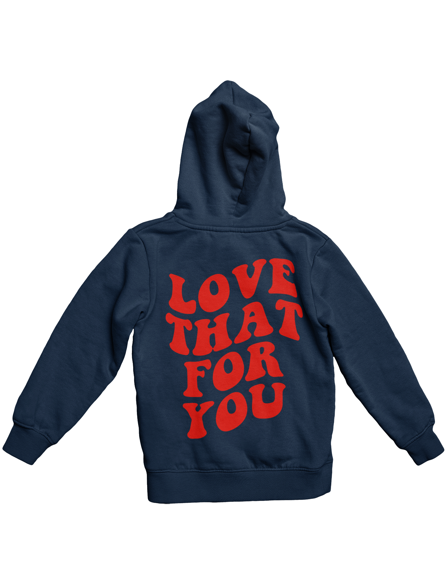 LOVE THAT FOR YOU HOODIE