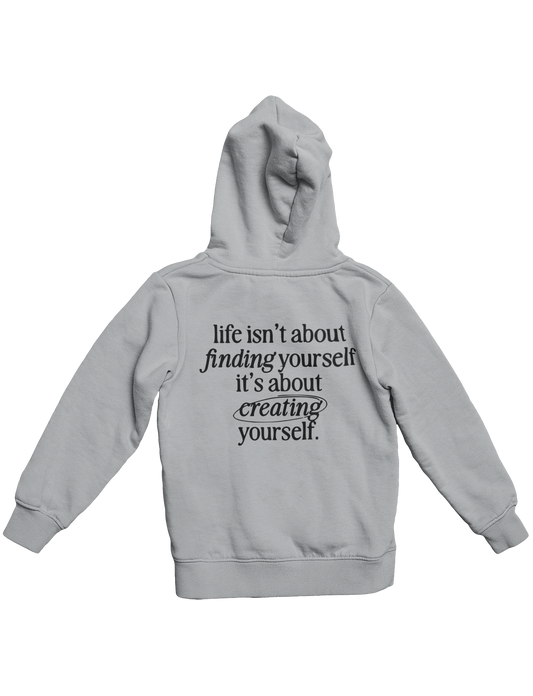 CREATE YOURSELF HOODIE