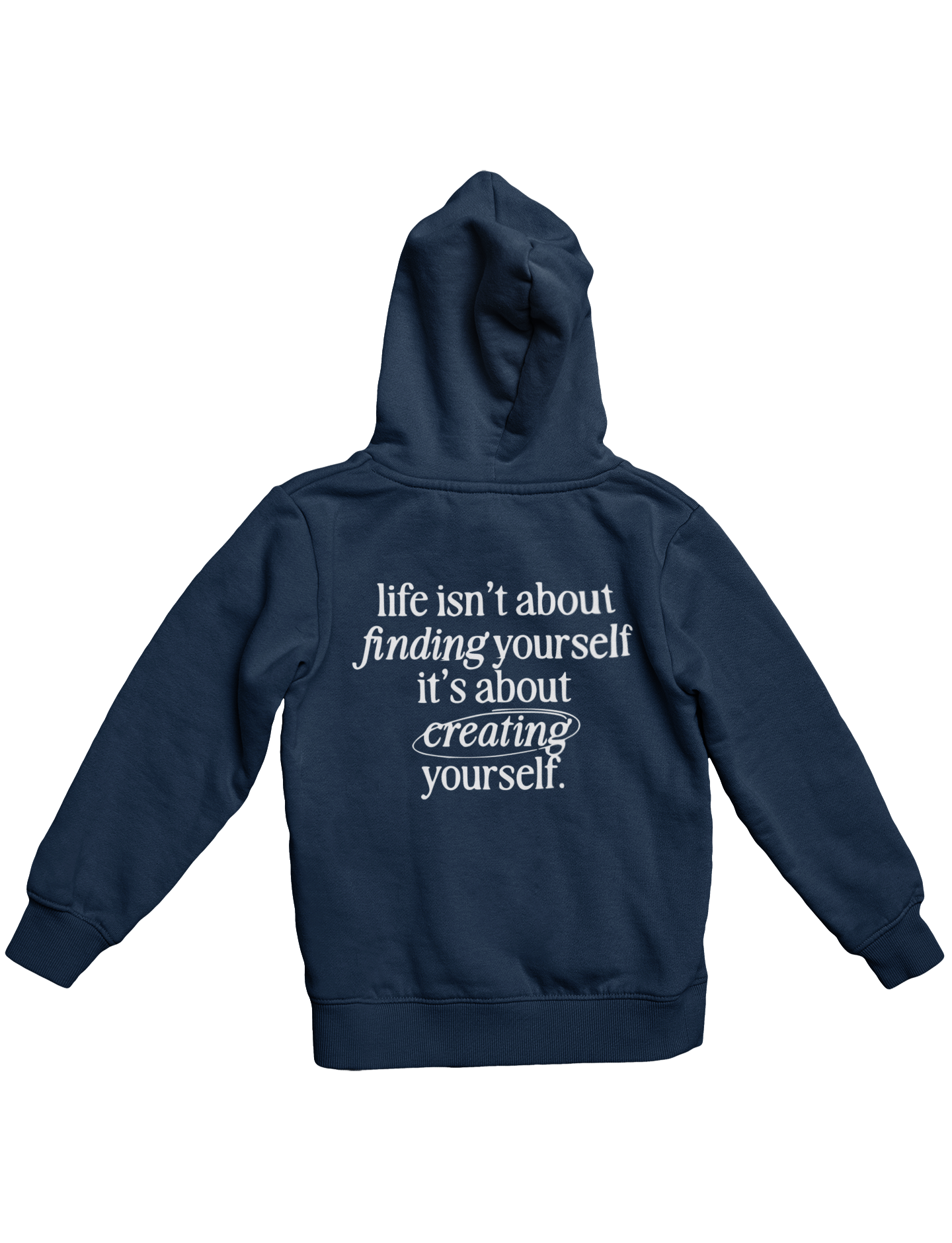 CREATE YOURSELF HOODIE