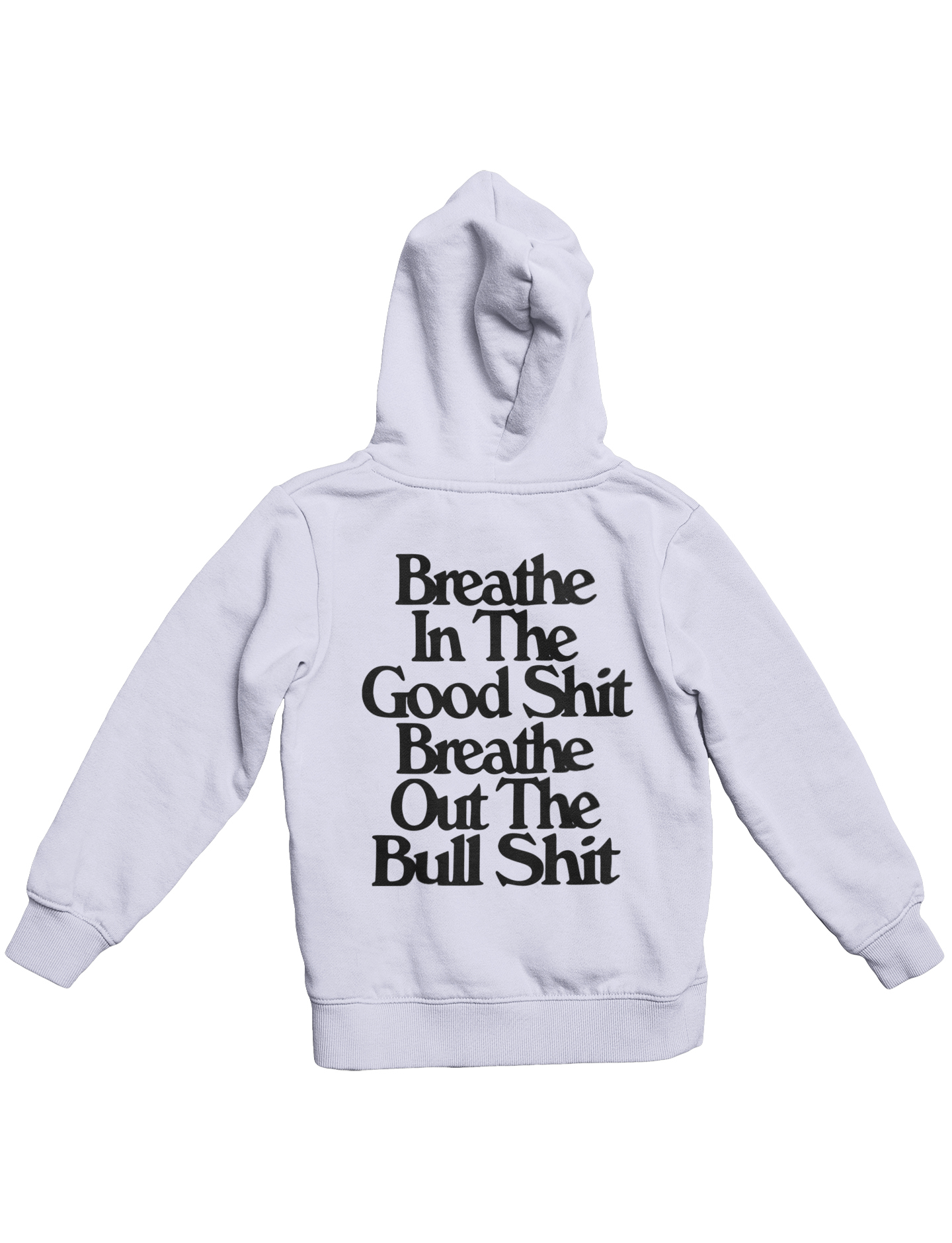 BREATH OUT THE B SHIT HOODIE