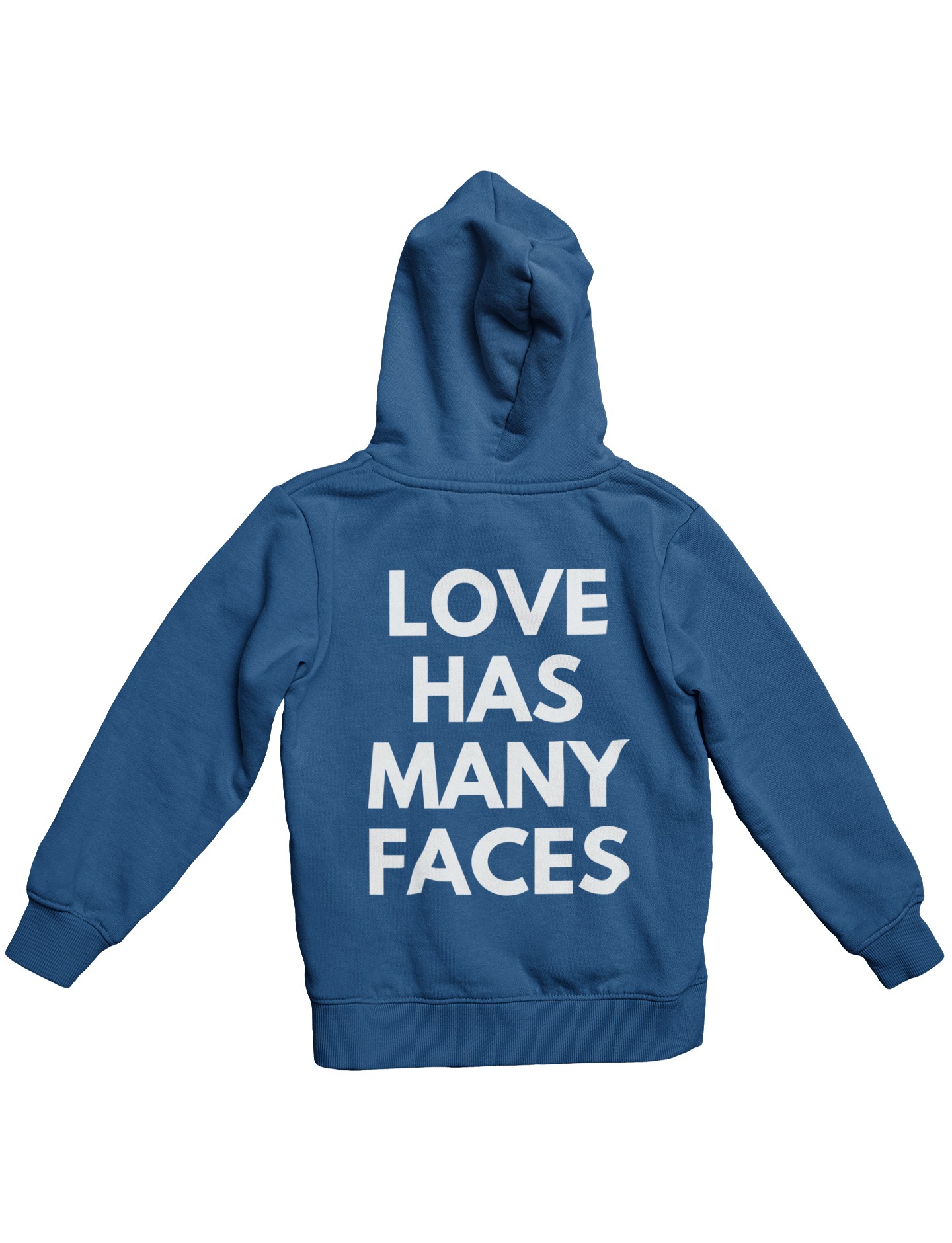 LOVE HAS MANY FACES HOODIE