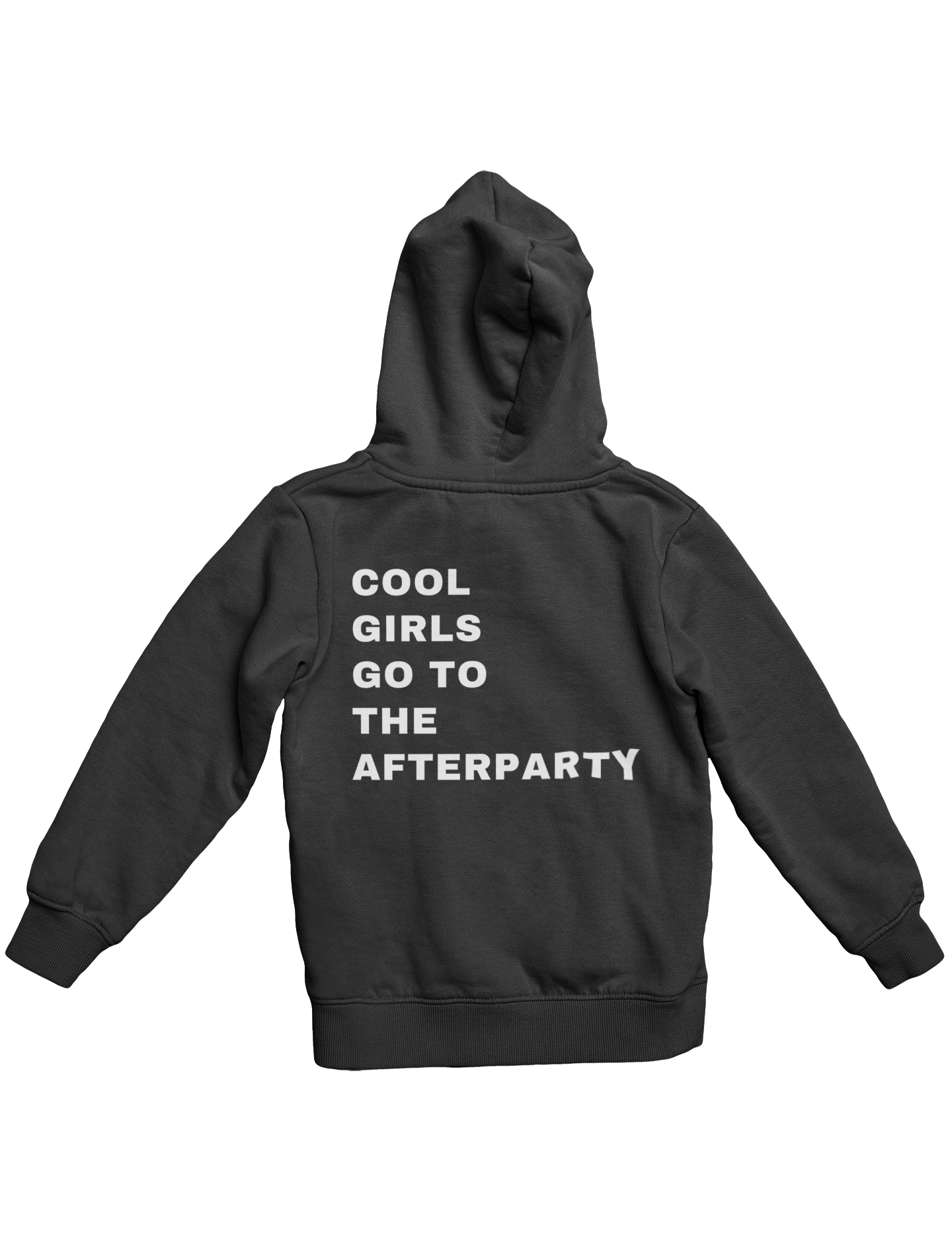 COOL GIRLS GO TO THE AFTERPARTY HOODIE