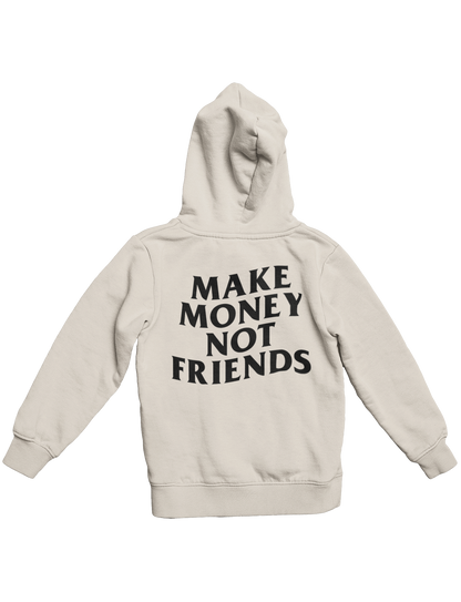 MAKE MONEY NOT FRIENDS HOODIE (WHITE)