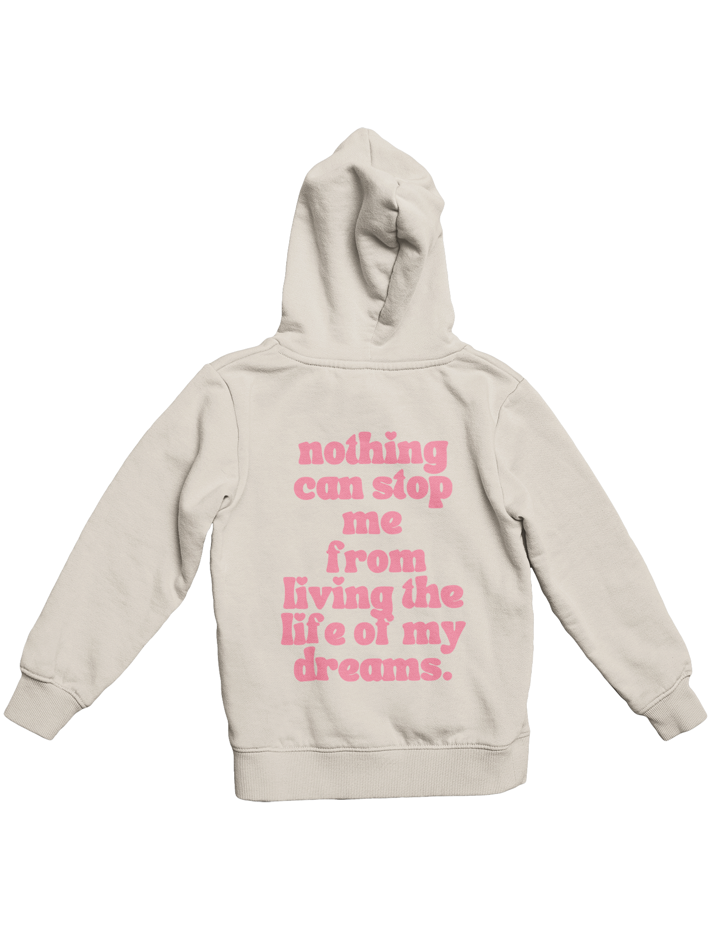 LIFE OF MY DREAMS HOODIE