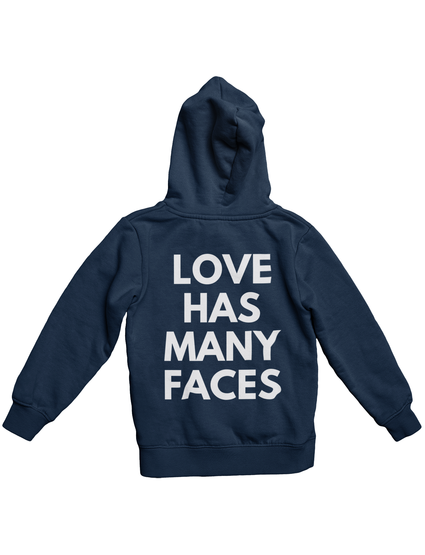 LOVE HAS MANY FACES HOODIE