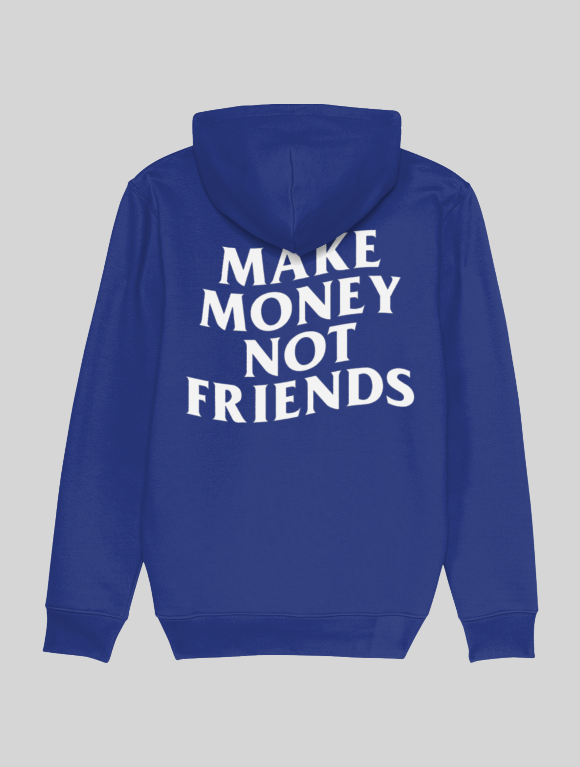 MAKE MONEY NOT FRIENDS HOODIE (WHITE)