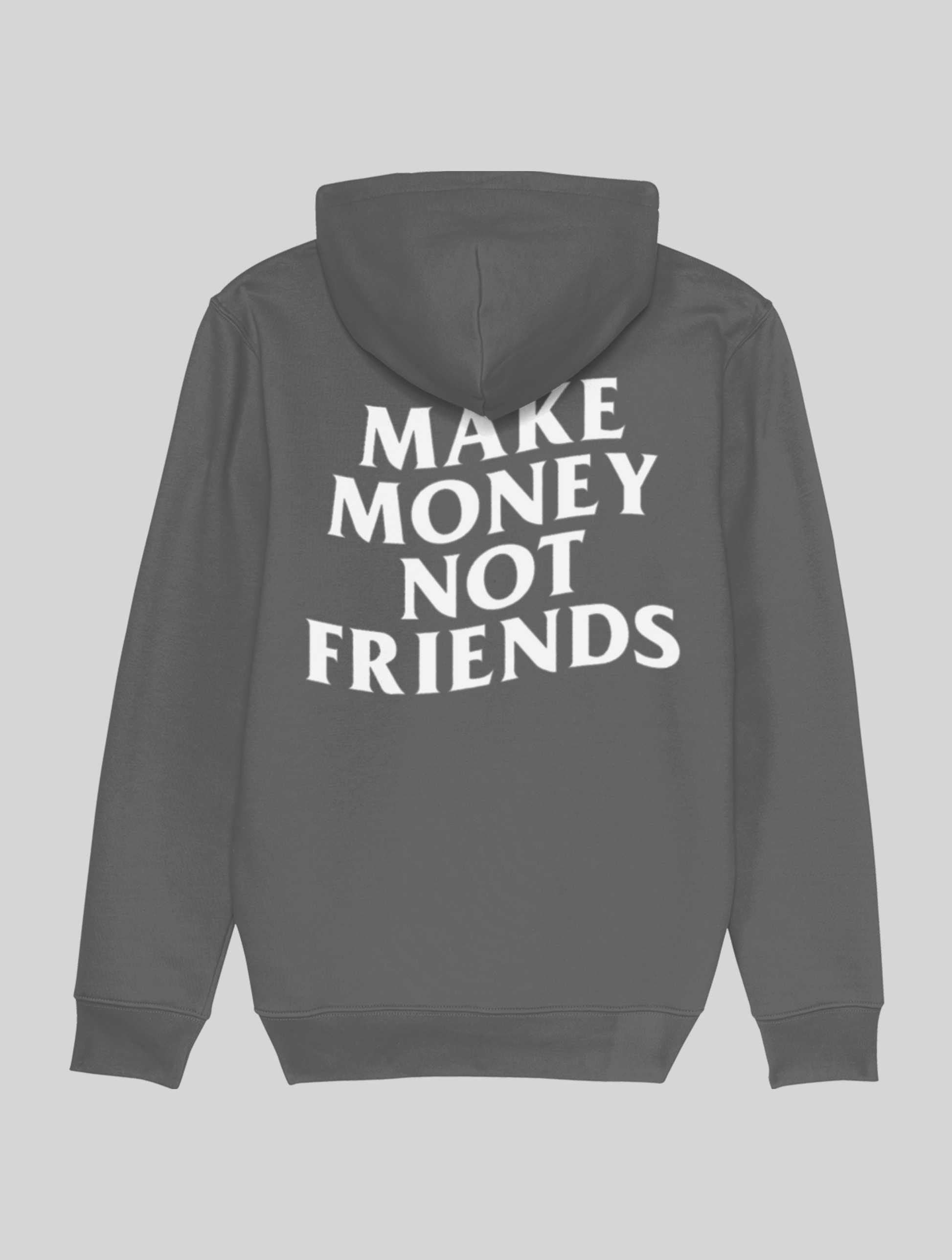 MAKE MONEY NOT FRIENDS HOODIE (WHITE)