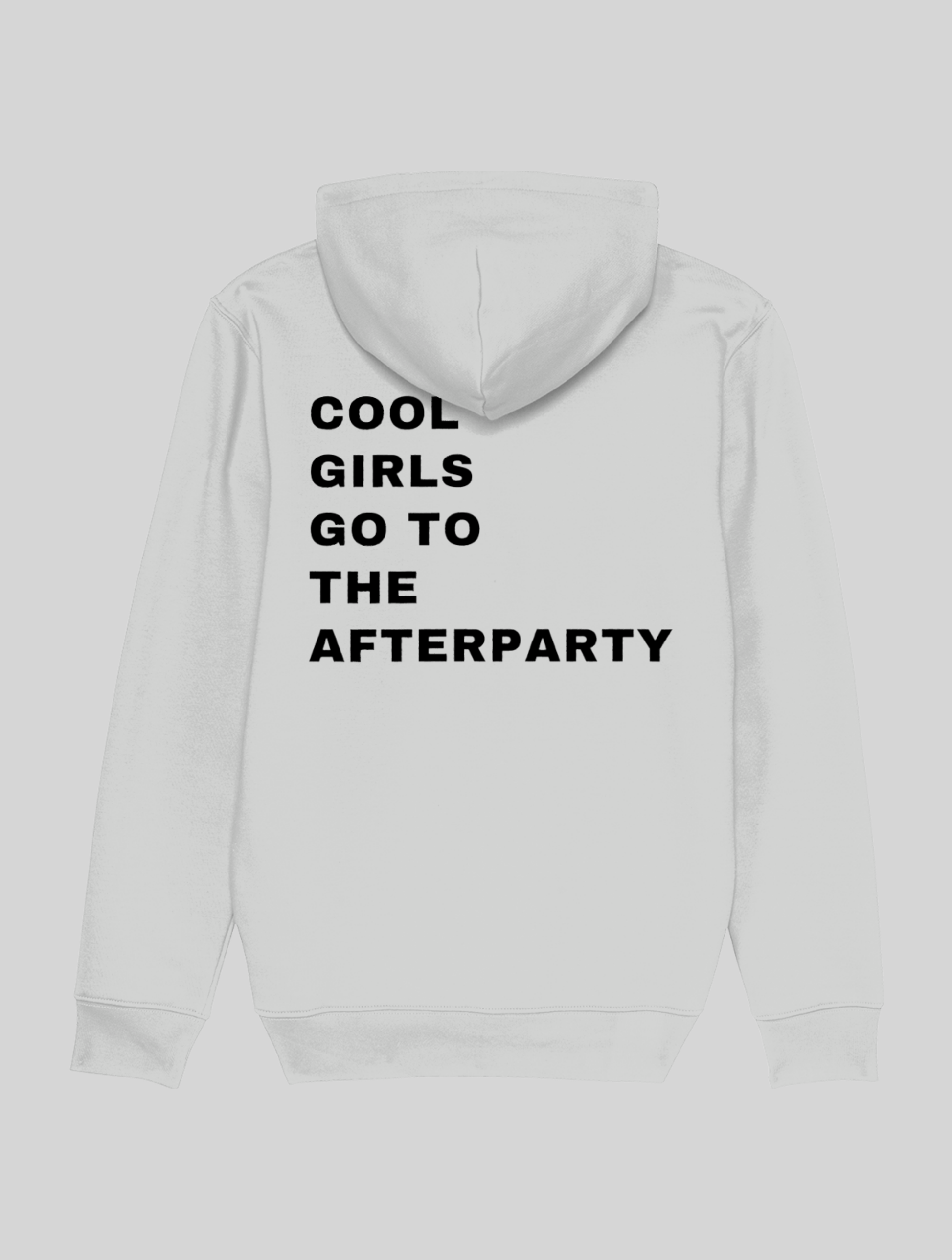 COOL GIRLS GO TO THE AFTERPARTY HOODIE