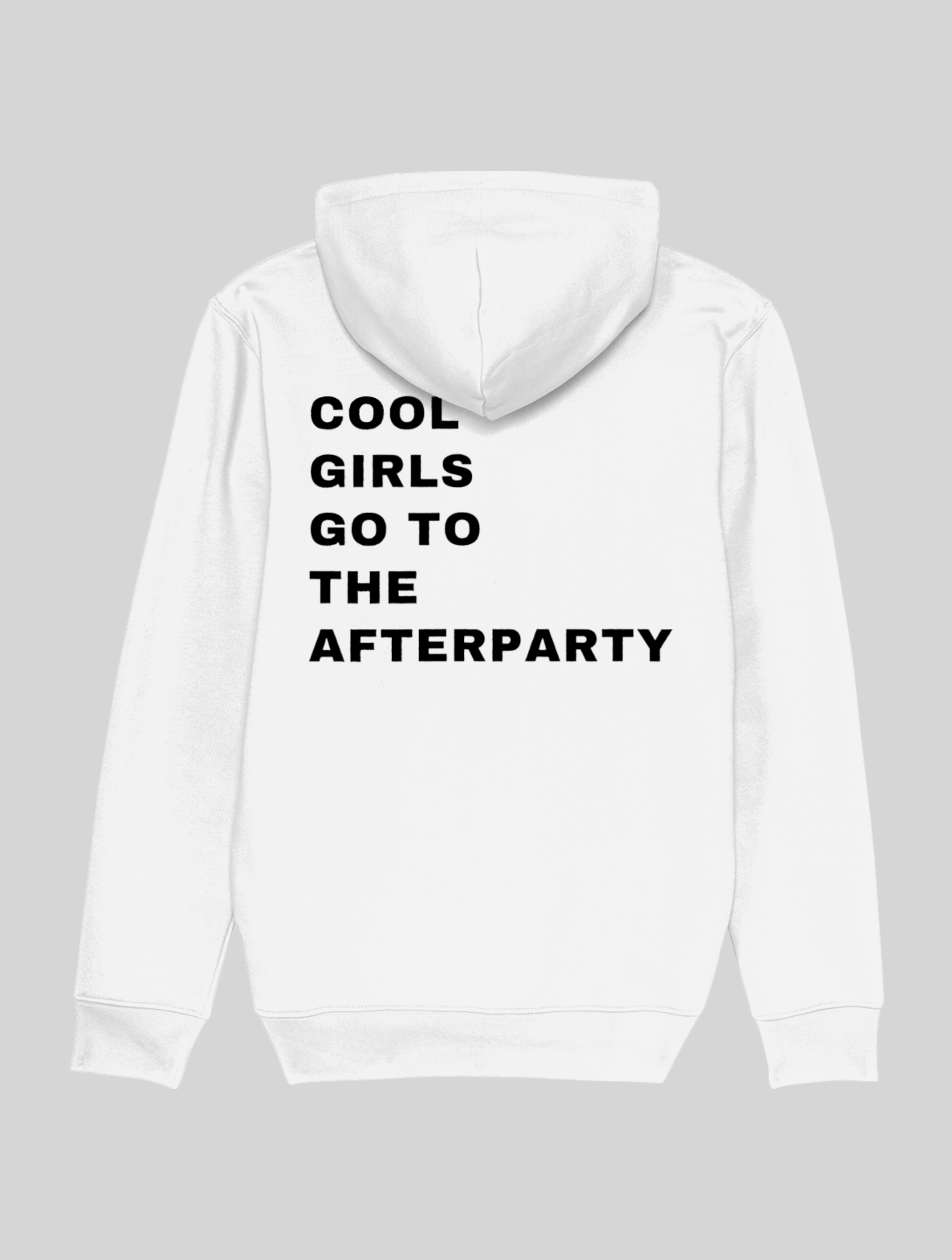 COOL GIRLS GO TO THE AFTERPARTY HOODIE