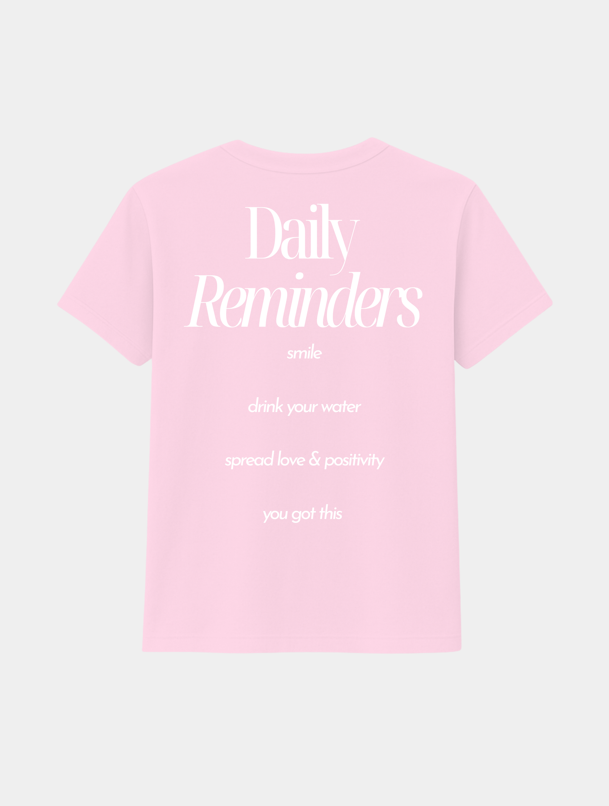 DAILY REMINDERS TEE