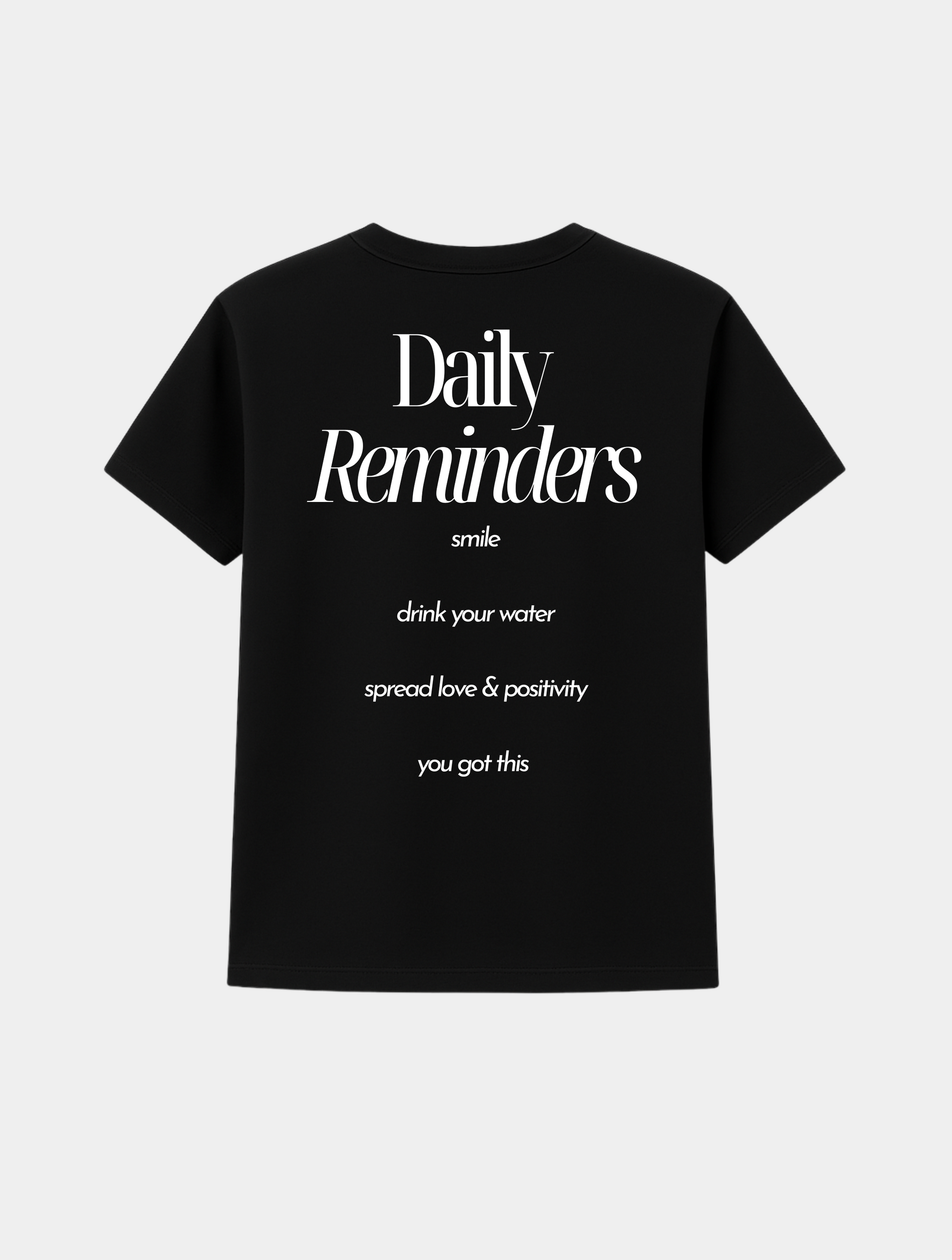 DAILY REMINDERS TEE