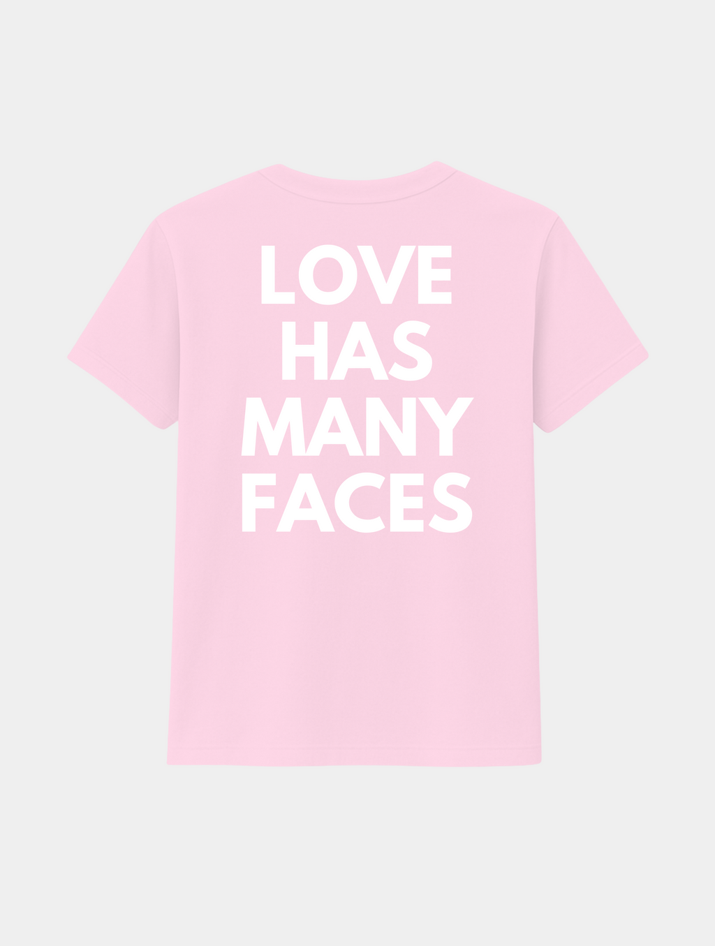 LOVE HAS MANY FACES TEE