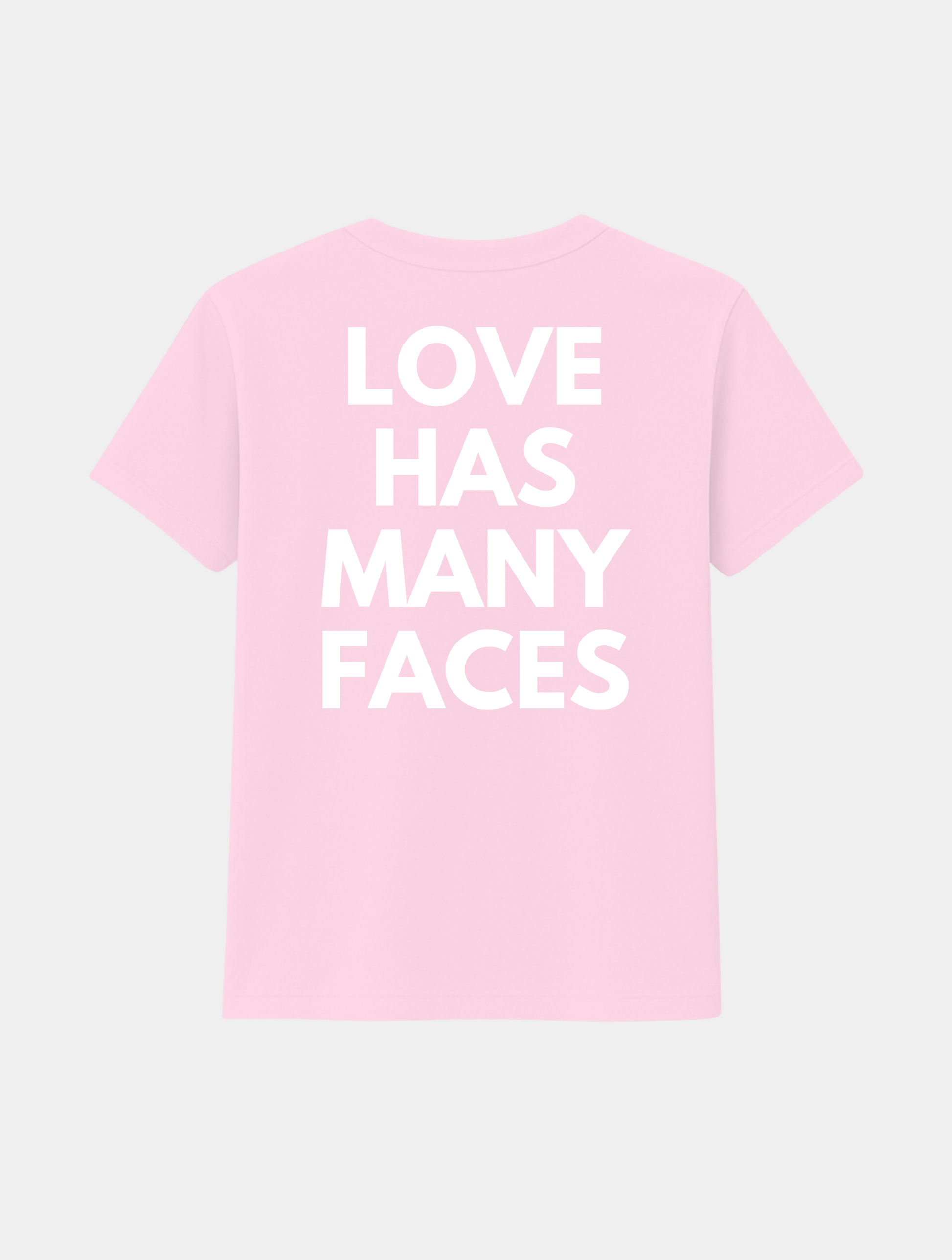 LOVE HAS MANY FACES TEE