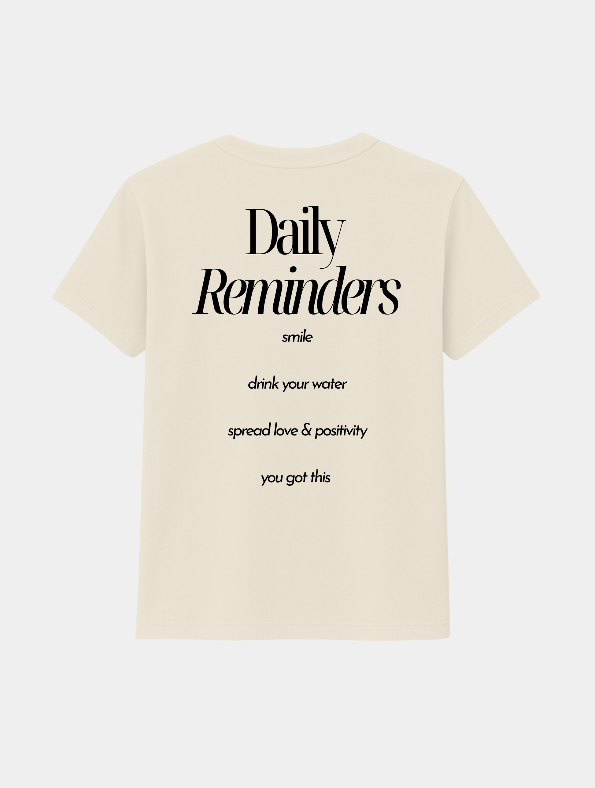 DAILY REMINDERS TEE