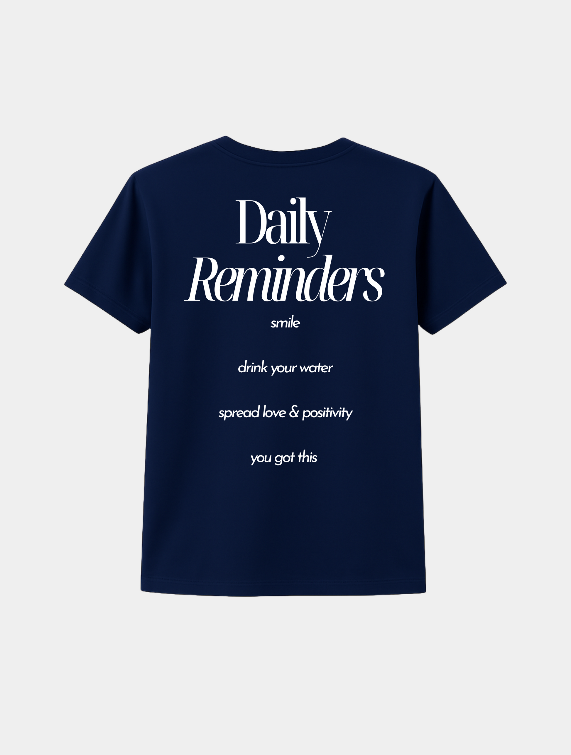 DAILY REMINDERS TEE