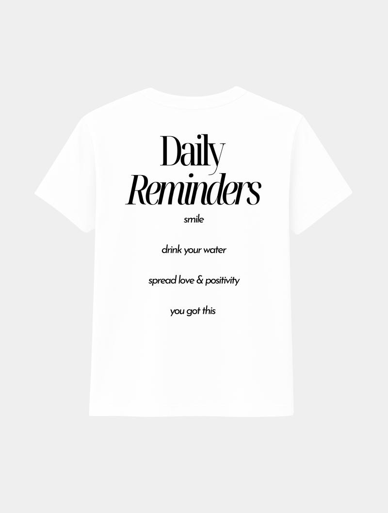 DAILY REMINDERS TEE