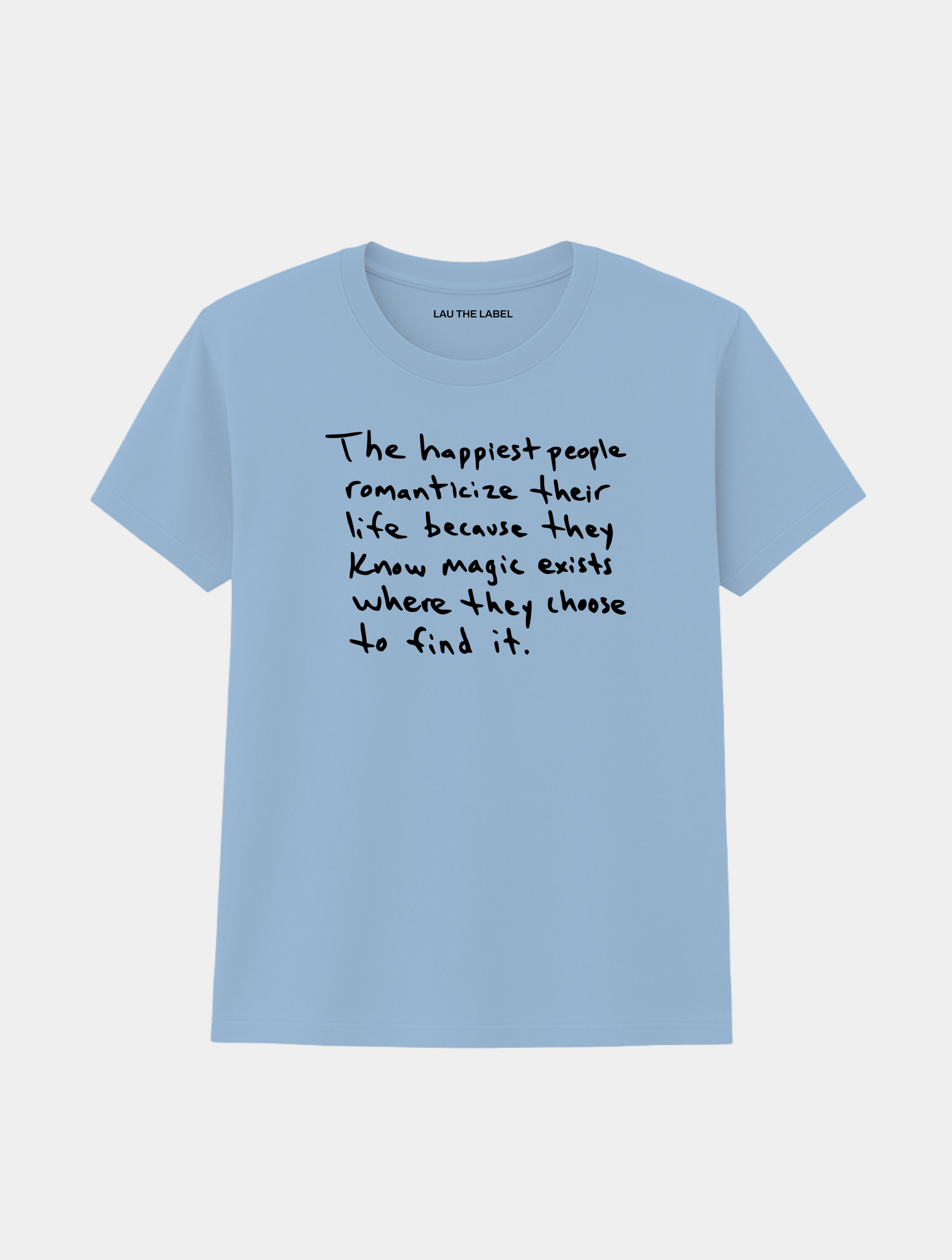ROMANTICIZE YOUR LIFE TEE