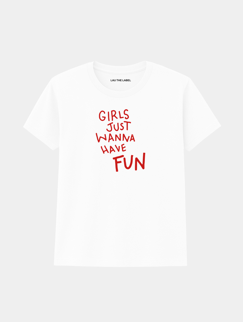 GIRLS WANNA HAVE FUN TEE