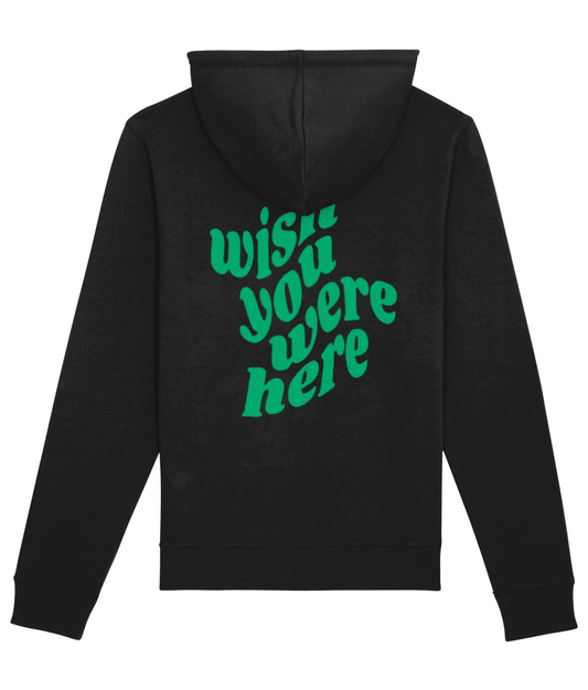 WISH YOU WERE HERE HOODIE