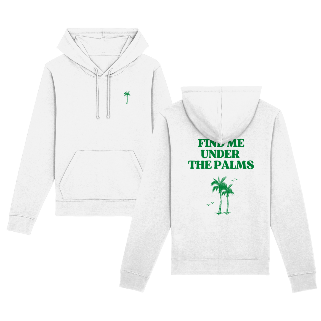 FIND ME UNDER THE PALMS HOODIE