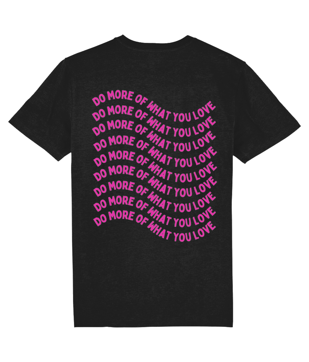 DO WHAT YOU LOVE SHIRT